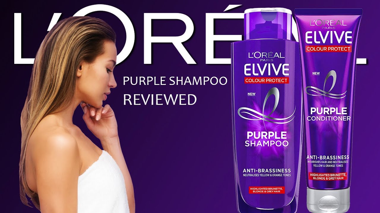 Loreal Elvive and Elseve Colour Protect Purple Shampoo and Conditioner Revi...