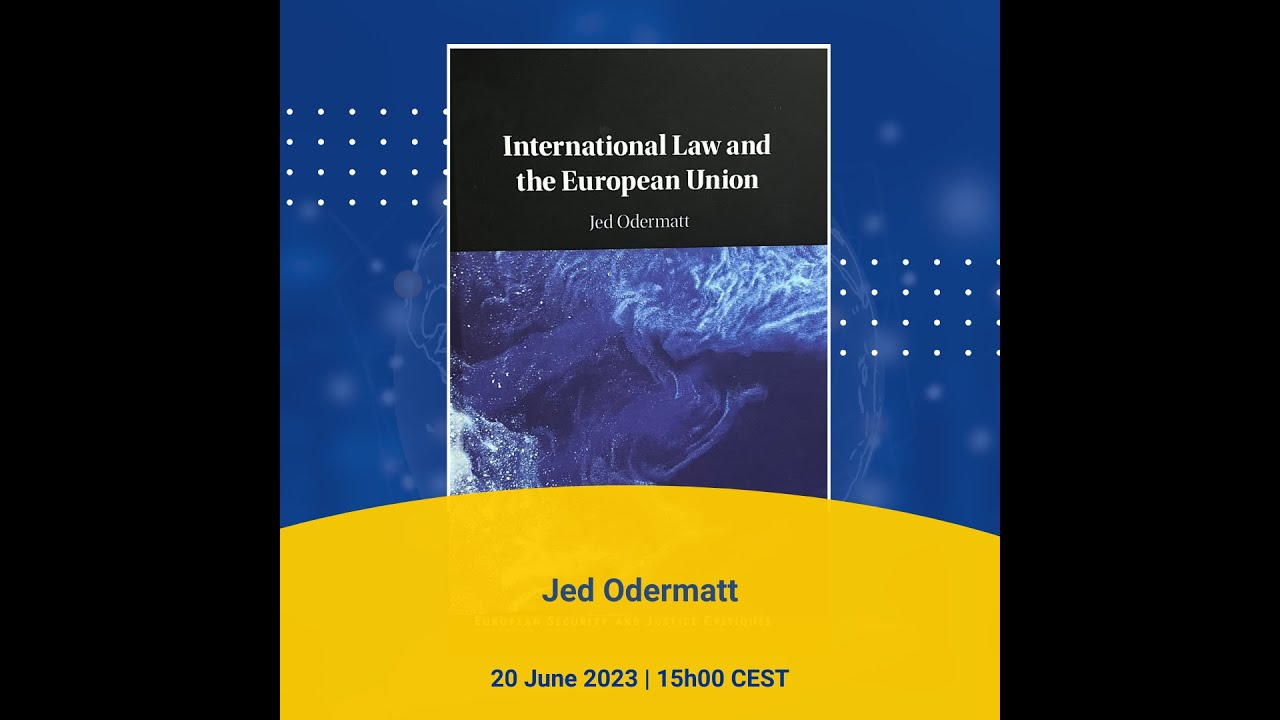 Jed Odermatt: International Law and the European Union