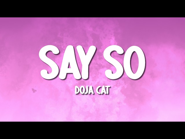 Doja Cat - Say So (Lyrics)