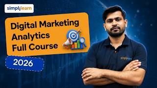 Digital Marketing Analytics Full Course 2026 | Digital Marketing Analytics Tutorial | Simplilearn