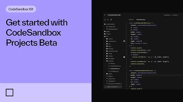 Get started with CodeSandbox Projects Beta | CodeSandbox 101