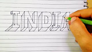 How to draw 3d ''' INDIA '''' || How to draw 3d ''' INDIA ''' for students || educational writing..