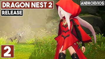 DRAGON NEST 2 Gameplay Android Part 2 - MMORPG by Tencent