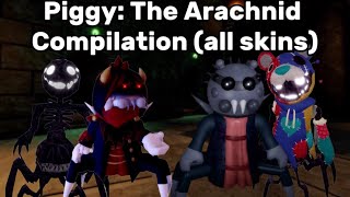 Piggy: The Arachnid Compilation (all skins)