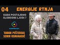 Todor i Semir  Energije Rtnja