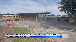 Florida school bus aide charged for allegedly abusing child with autism: Okaloosa Co. Sheriff’s Offi