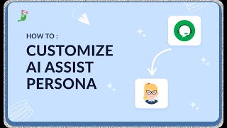 Customize your AI Assist Persona