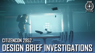 CitizenCon 2952: Design Brief - Investigations | Journey to 4.0