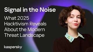 Signal in the Noise. What 2025 Hacktivism Reveals About the Modern Threat Landscape