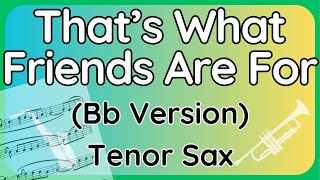 Thats What Friends Are For  Backing Track bb Version For Tenor Soprano Sax Trumpet U0026 Clarinet