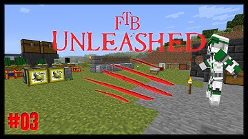 FTB unleashed Ep 3 My Humble Abode