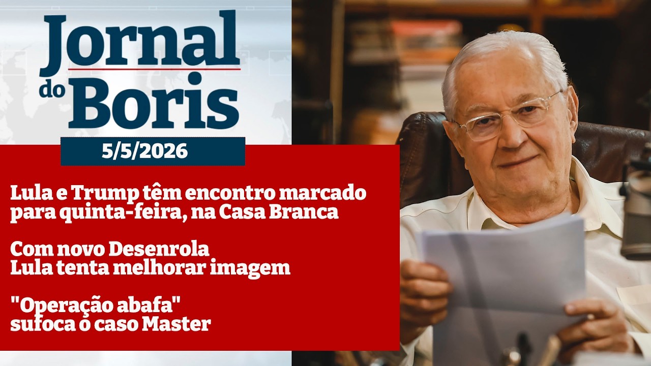 📰 05/05/2026 NOTÍCIAS DO DIA COM BORIS CASOY
