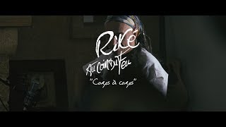 RIKÉ (SINSEMILIA) - "Corps à corps" (Au coin du feu)