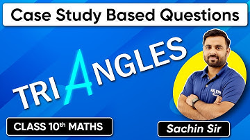 TRIANGLES Class 10 Case Study Questions : Check These Out Before Your Exams | Class 10 Maths