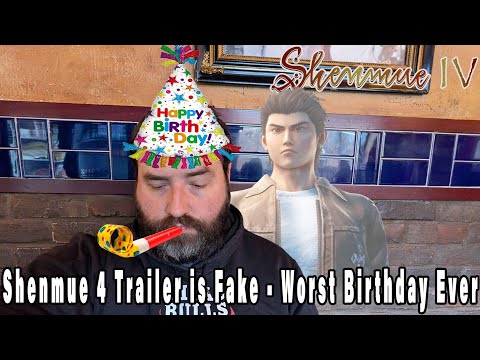 Shenmue 4 Trailer is Fake - Worst Birthday Ever - Adam Koralik
