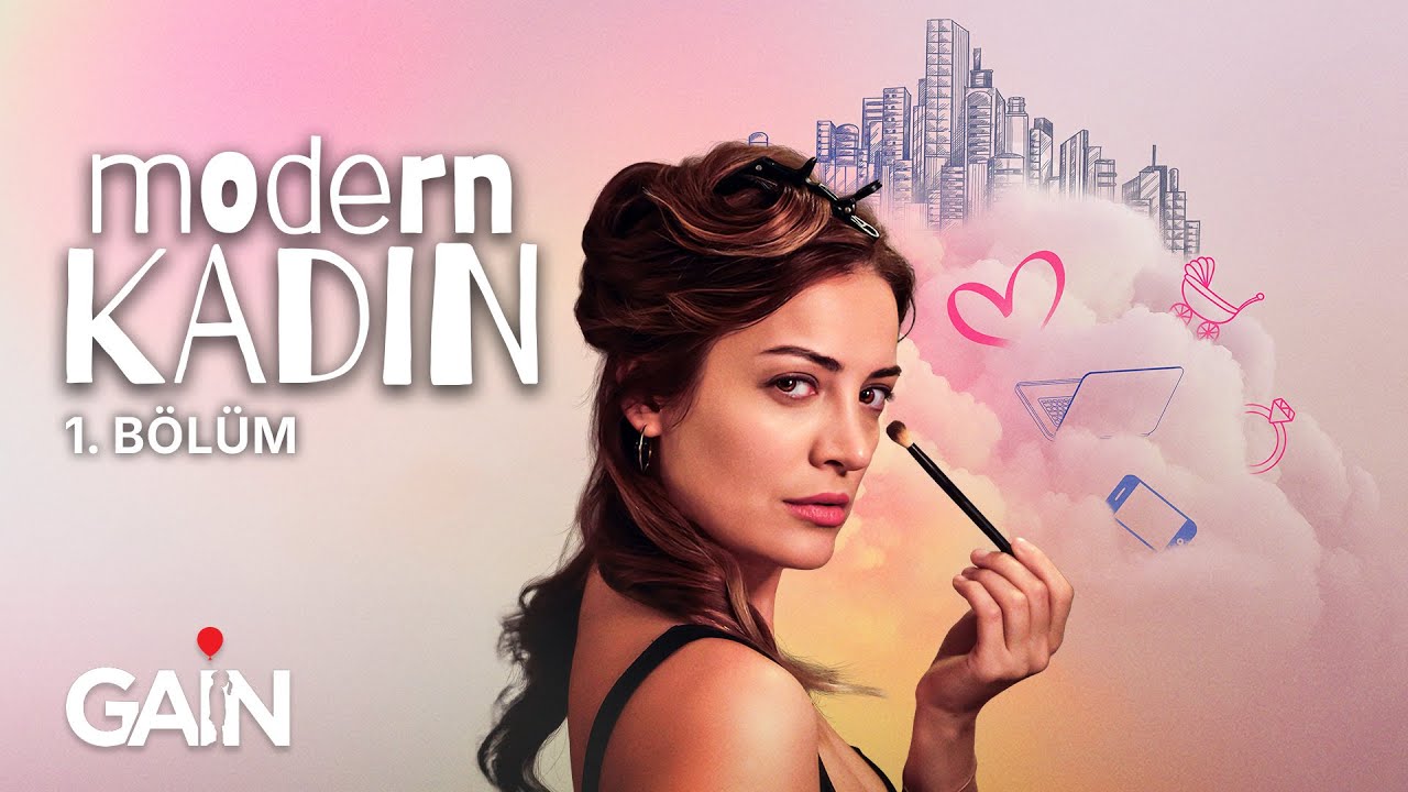 Modern Kadın | 1. Bölüm