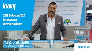 SAIE Bologna 2022: intervista a Alessio Siciliano - Product Manager Knauf Italia (it)