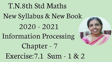 T.N.8th Std Maths  Exercise:7.1 Sum -1 & 2 | Chapter - 7 | Information Processing.