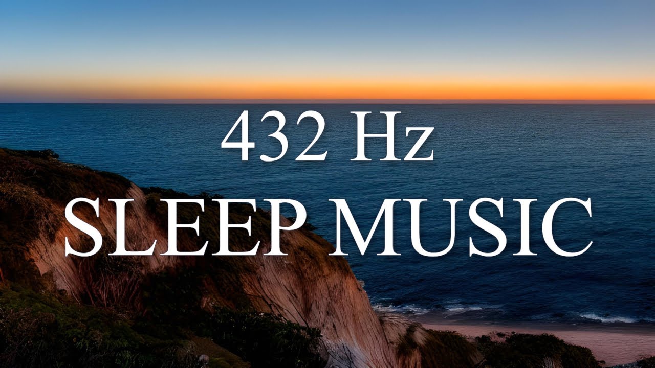 Ambient Deep Sleep Music 432 Hz - Meditation Yoga - YouTube