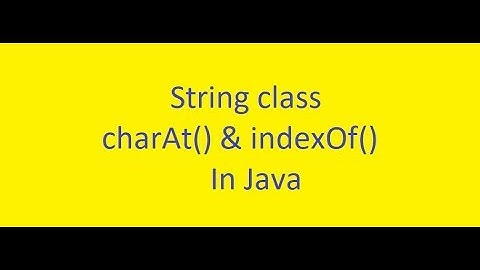 Java Basics Course || 26#String class : charAt() & indexOf() || (ENGLISH)