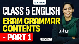 Class 5 English | Exam Grammar Contents - part 1 | Xylem Class 5