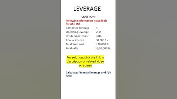 LEVERAGE NUMERICAL QUESTION | OPERATING, FINANCIAL & COMBINED LEVERAGE | B.COM, CA, MBA, UGC NET