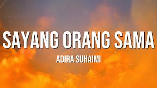 OST Khianat Yang Terpilih - Adira Suhaimi - Sayang Orang Sama || Lirik Lagu