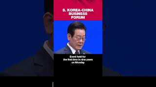 President Lee's state visit sees return of S. Korea-China Business Forum