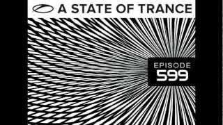 A State Of Trance (ASOT) Episode 599 - (FULL SET)