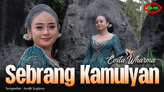 EVITA WHARMA - SEBRANG KAMULYAN ( Official Video Music )