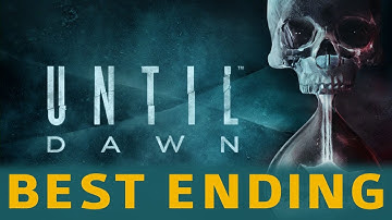 Until Dawn Best Ending -They All Live Trophy Characters Survives Good Boss Fight & Credits cutscene