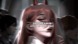 Daydreamin - Ariana Grande (speed up)[edit audio)