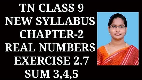 9th maths chapter-2 Real Numbers | Exercise 2.7 (3,4,5) sums |samacheer One plus One channel