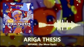 [for Muse Dash] MYUKKE. - ARIGA THESIS