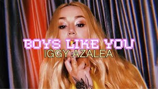 Iggy Azalea - Boys Like You (Verse - Lyrics)