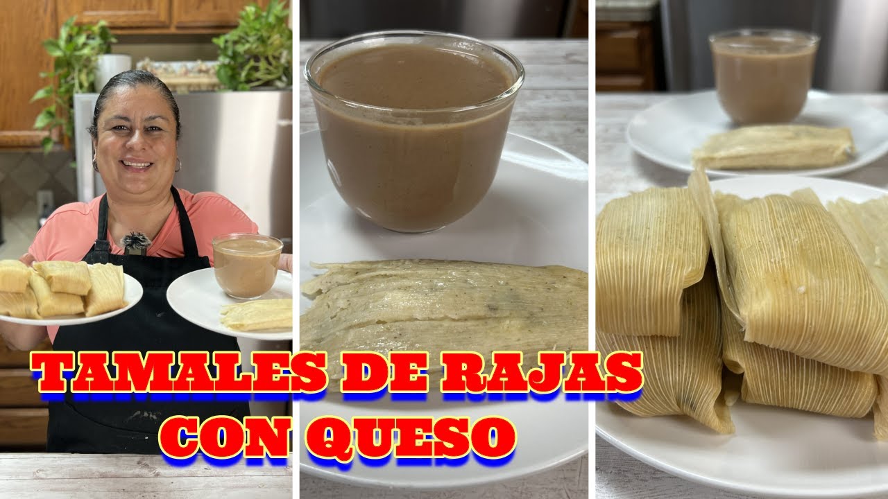 TAMALES DE RAJAS CON QUESO
