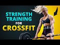 Strength Training For CrossFit