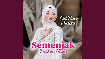 Semenjak Engkau Hadir