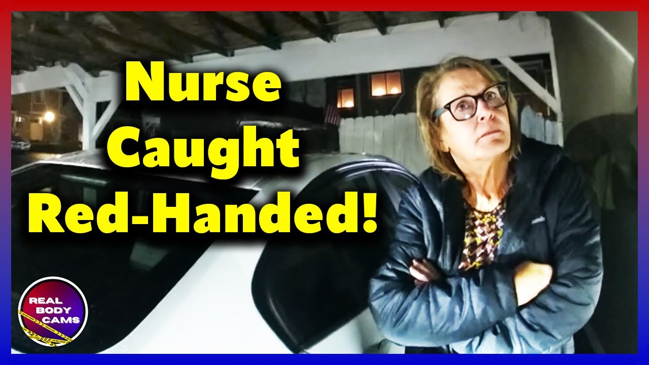 Drunk Nurse Escapes After Accident & Outrageous Lies Exposed When Confronted