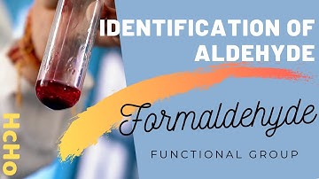 Identification of ALDEHYDE functional group in FORMALDEHYDE | 4K