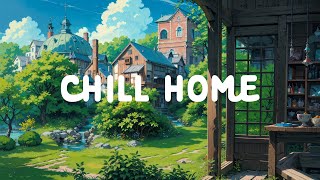 Chill Home 🏕️ Quiet of the village in Ghibli 🌳 Find your peace with [ Lofi Hip Hop - Ghibli Lofi ]