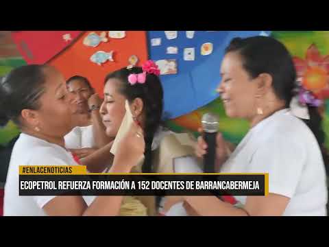 Ecopetrol refuerza formación a 152 docentes de Barrancabermeja