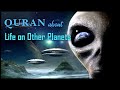 Quran on Aliens | Evidence of Life beyond Earth | Quran about Life on Other Planets