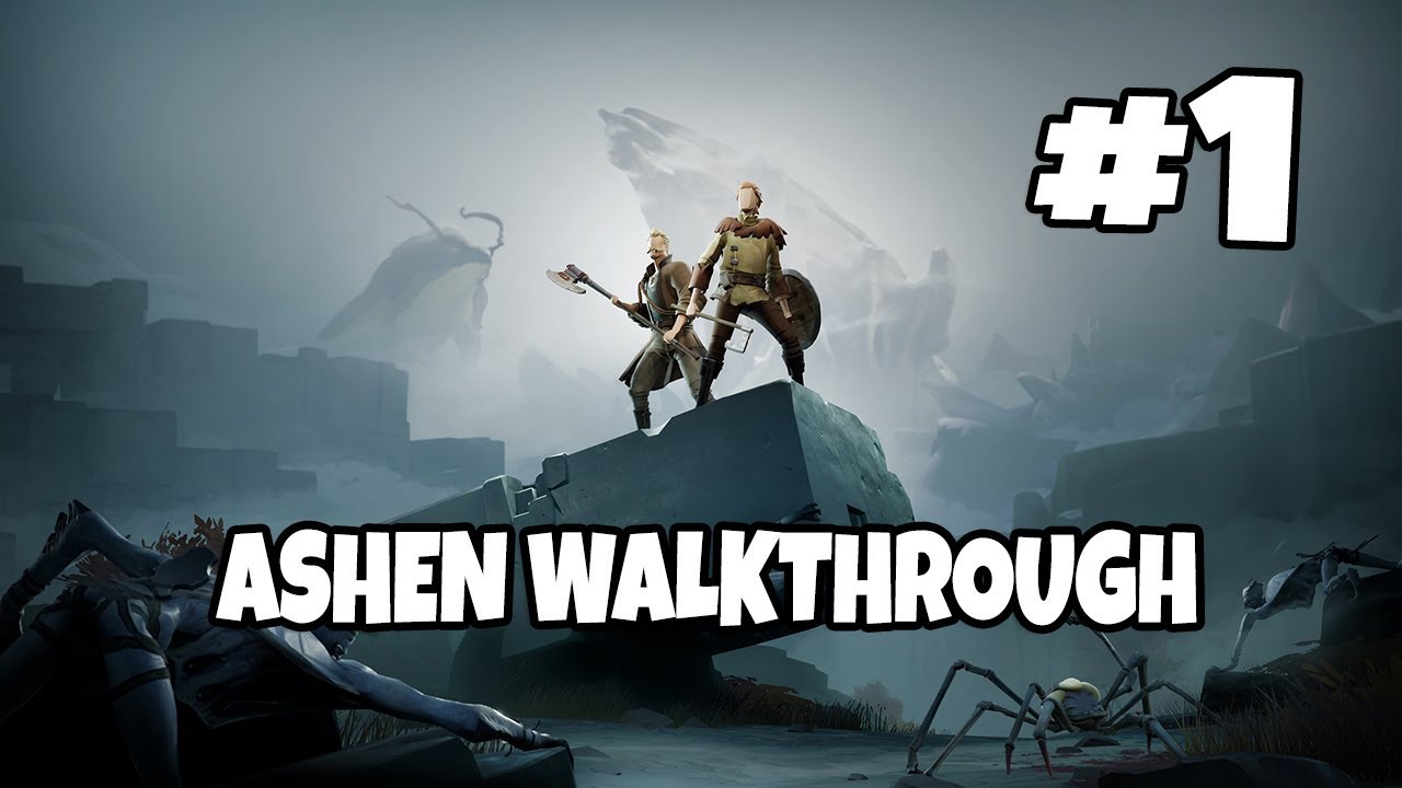 Ashen Walkthrough Episode #1