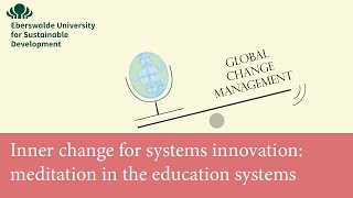 "Inner change for systems innovation: meditation in the education systems" by Valentin Payares