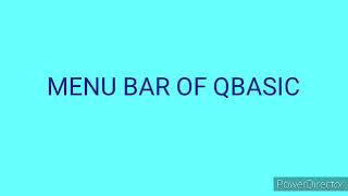 Ch - 7 Topic*(Menu Bar of QBASIC) CLASS - 5
