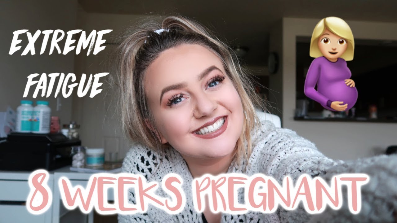 8 WEEK PREGNANCY UPDATE EXTREME FATIGUE SECOND PREGNANCY YouTube