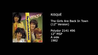 RISQUE - The Girls Are Back In Town (12'' Version) - 1982