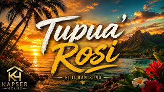 Tupua' Rosi (rotuman)