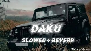 Daku Lyrics Slowed Reverb Inderpal Moga L Attitude Song